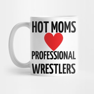 Hot Moms Professional Wrestlers Mug